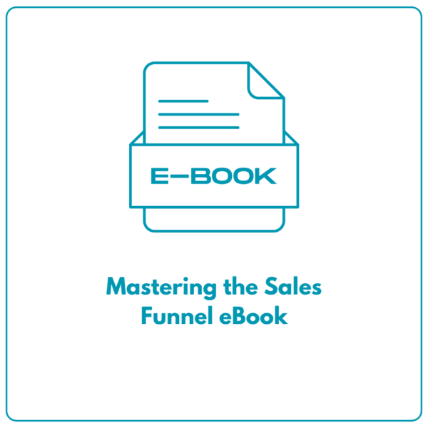 Mastering the Sales Funnel eBook