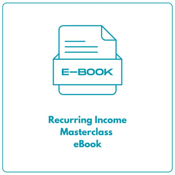 Recurring Income Masterclass eBook