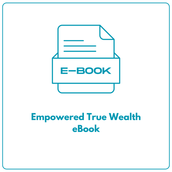 Empowered True Wealth eBook